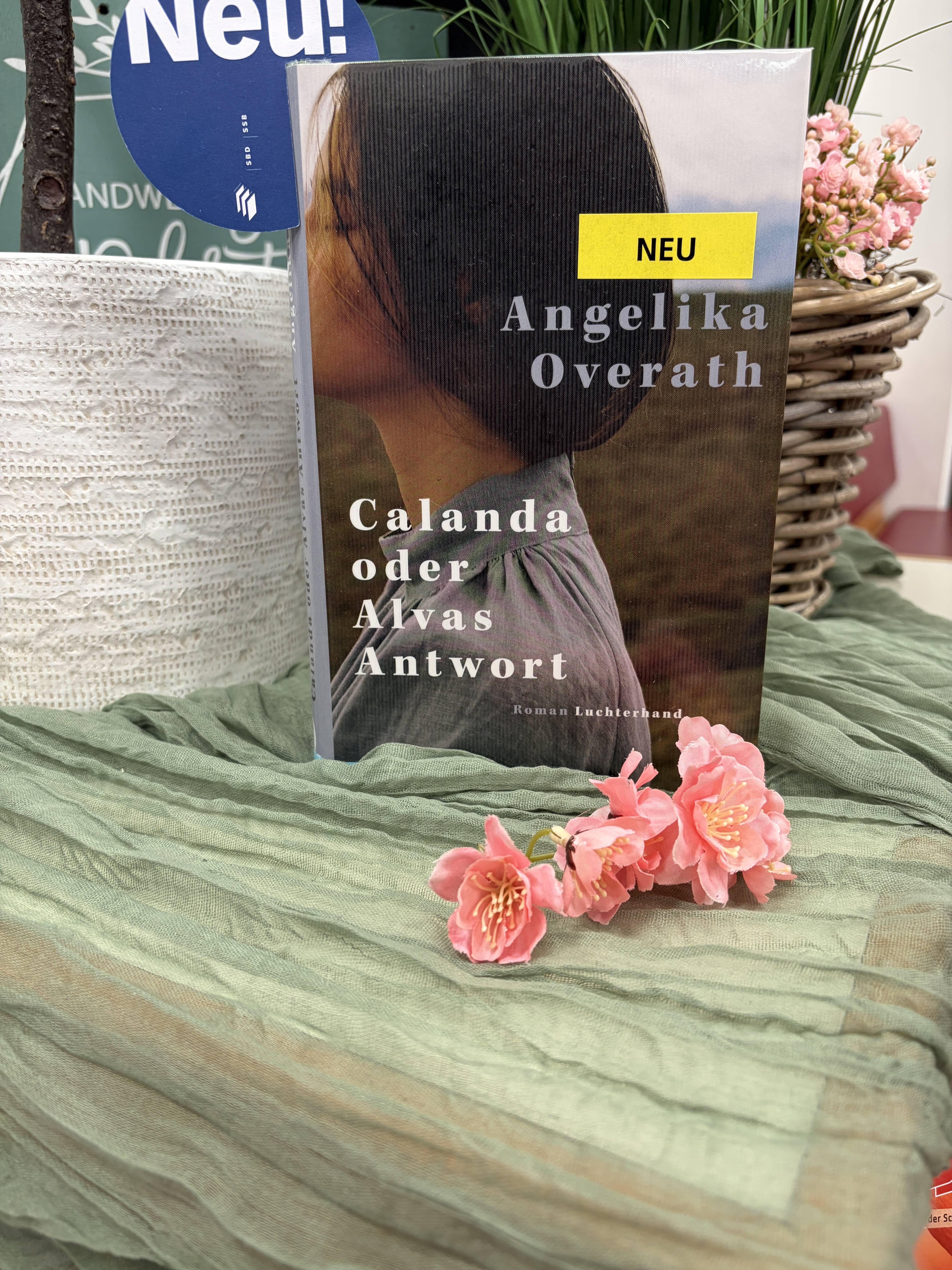 Angelika Overath, Calanda oder Alvas Antwort
